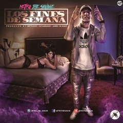 Los Fines De Semana -Prod,By DirtyLucio,SavageMinds,AndreTheGiant