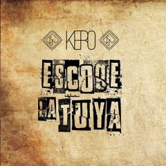 Escoge La Tuya - KeRo