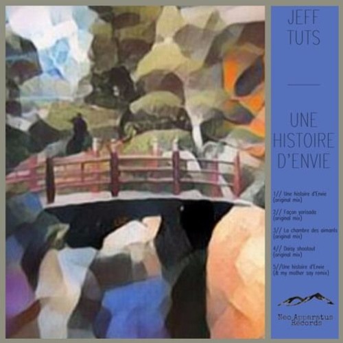 PREMIERE: Jeff Tuts - Une Histoire D'envie [Neo Apparatus Records]