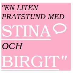 Avsnitt 3: Ångest Och Stress ''En liten pratstund med Stina och Birgit''