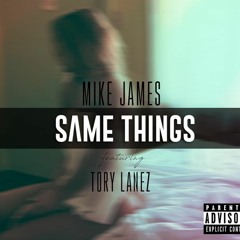 Same Things Featuring Tory Lanez