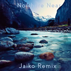 Blake Reary - Nowhere Near (Jaiko Remix)