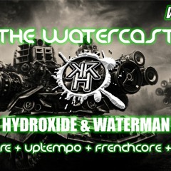 THE WATERCAST – Episode 13 by HYDROXIDE & WATERMAN