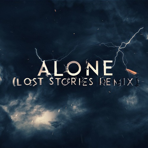 Eigendom last Einde Stream Alan Walker - Alone (Lost Stories Remix) by Lost Stories | Listen  online for free on SoundCloud