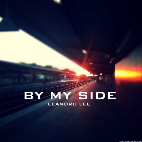 Leandro Lee - by my side(Cuixa Mix)