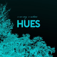 Memory Machine - Hues