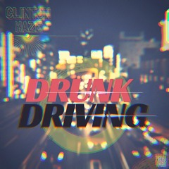 DRUNK DRIVING