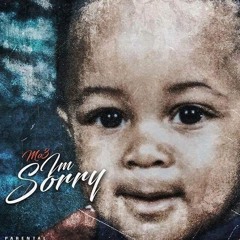 Mo3- "Im Sorry"(Prod by. Hood beatz)