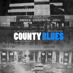 Ketchythegreat - county blues (prod By Ron - Ron)