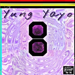 Yung Yayo Eight (prod. Mubz Beats)
