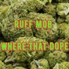 Where That Dope