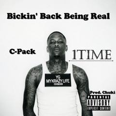 Bickin' Back Being Real