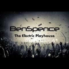 The Electric Playhouse with BenSpence-Episode #23