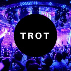 TROT