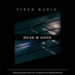 Dead & Gone