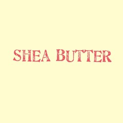 [shea butter]