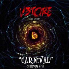 V3TORE - Carnival (Original Mix) *Free Download*