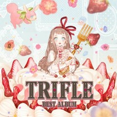 「TRIFLE」(Disc1)クロスフェード