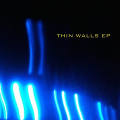 Thin Walls