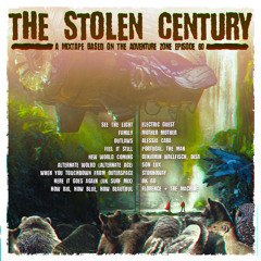 The Stolen Century Mixtape Pt 1