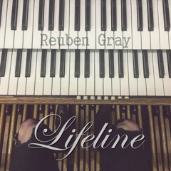 Reuben Gray - Lifeline