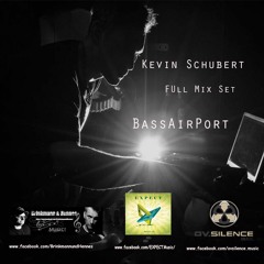 KevinSchubert Full Set   - BassAirport