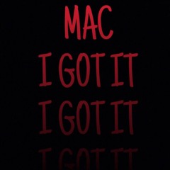 I Got It (Prod. Javydade) *SINGLE*