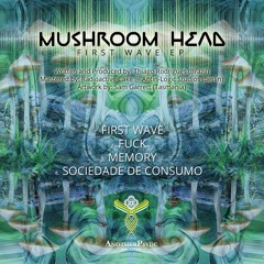 Mushroom Head - First Wave E.P Preview (Mixed By Ground Force)