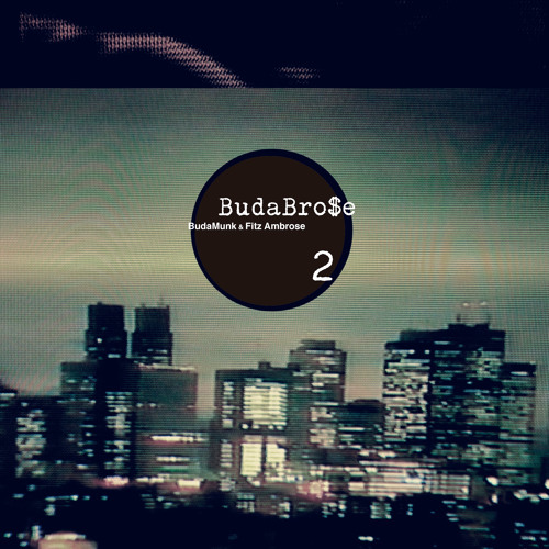 BudaBrose ( BudaMunk & Fitz Ambrose )" BudaBrose 2 " Teaser by jazzysport