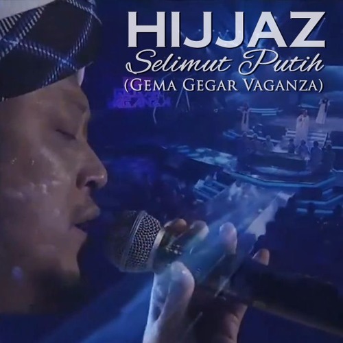 gema gegar vaganza hijjaz