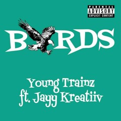 AP English - BYRDS ft. Jayy Kreatiiv & Young Trainz (prod. by Dez Wright)