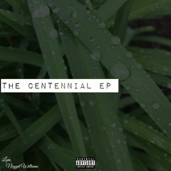 Centennial Thoughts (Prod By. BangerCity)