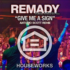 Remady feat. Manu L - Give Me A Sign (Antonio's Remix)