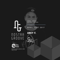 Aney F. - Exclusive Mix for Cellaa Music / Nostra Groove - Ibiza Global Radio - 21.4.2017