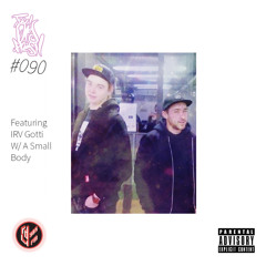 BFC Radio Show #090 W/ IRV Gotti #3