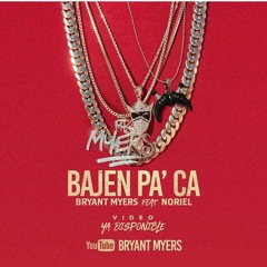 Bryant Myers ❌ Noriel ❌ Anuel AA - Bajen Pa Ca