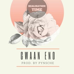 Gwan Eno_(Prod. by Pynsche)