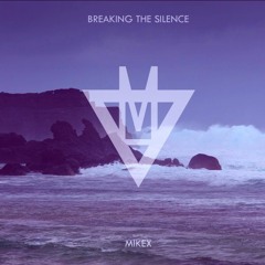 Breaking The Silence