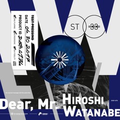 [DVSP-0174]Dear,Mr.HIROSHI WATANABE Crossfade