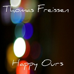 Thomas Freissen - Happy Ours ( Original Mix)