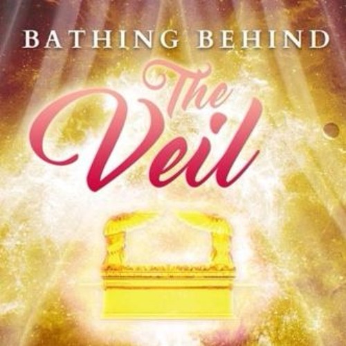 Bathing Behind The Veil Music Masterpiece 05212017
