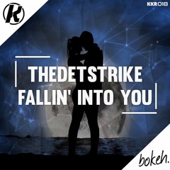 THEDETSTRIKE - Fallin' Into You