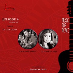 De Gya Dard | Abubakar Javed & Elizabeth Raji | Alhamra Unplugged Season 1, Ep 4