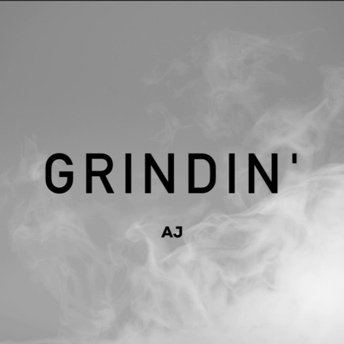 Grindin'