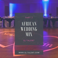 AFRICAN WEDDING MIX PART 2