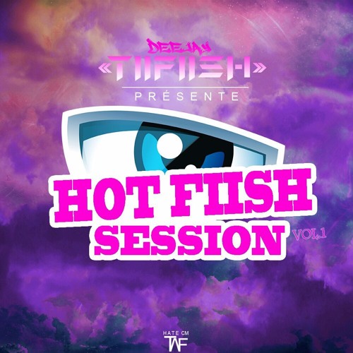 Hot Fiish Session