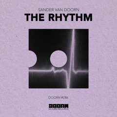 Sander van Doorn - The Rhythm [OUT NOW]