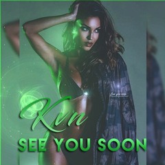Kvn - See you Soon