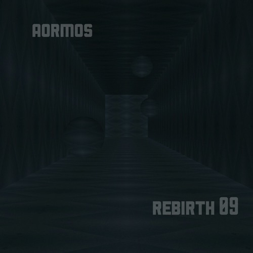 Rebirth 09 - AorMos (ES)