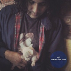 Mjá - Chelsea and Snow